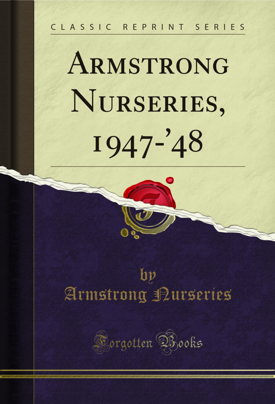 Armstrong Nurseries, 1947-'48 (Classic Reprint)