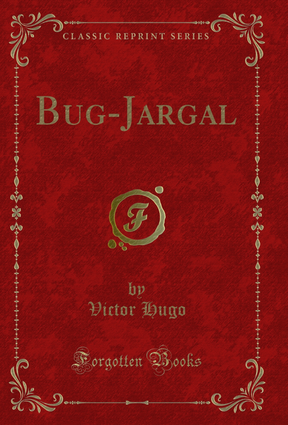 Bug-Jargal (Classic Reprint)