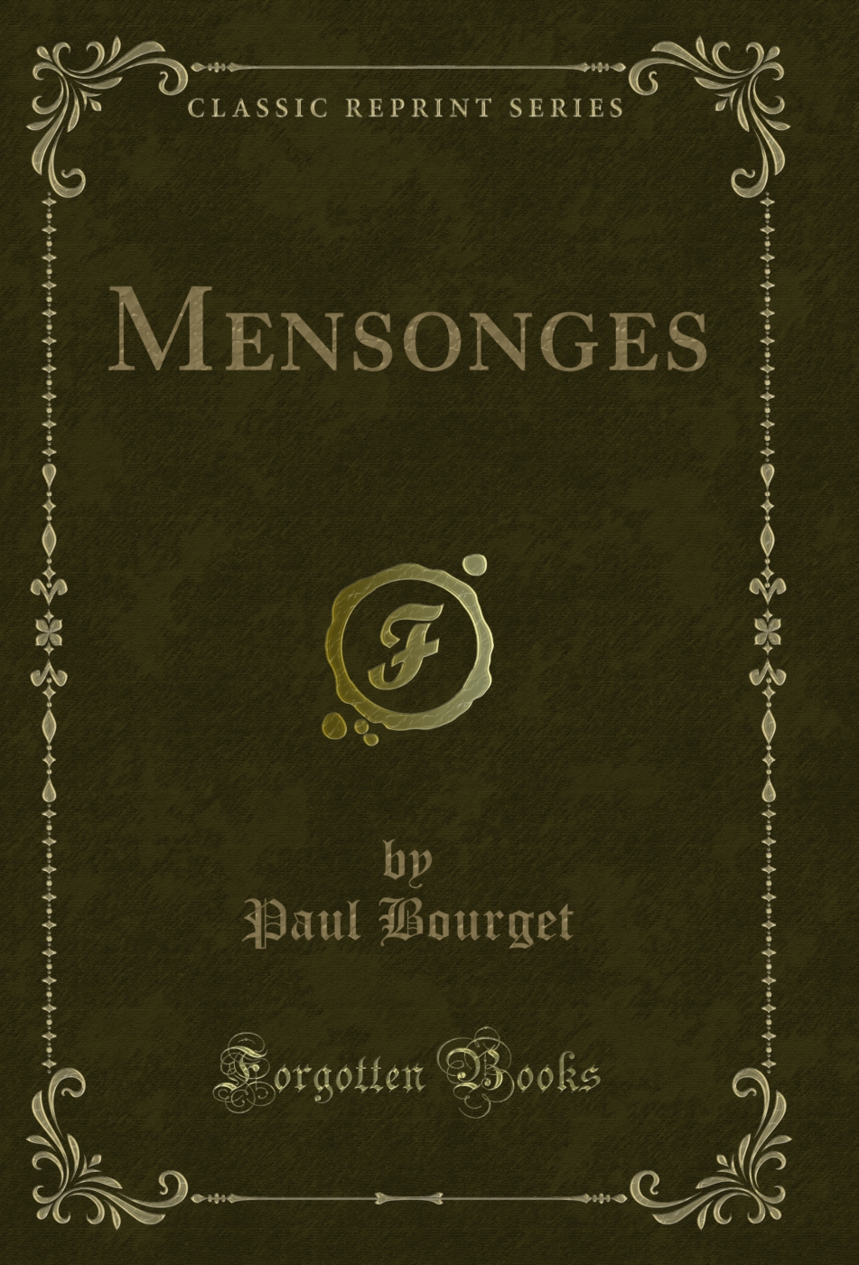 Mensonges (Classic Reprint)