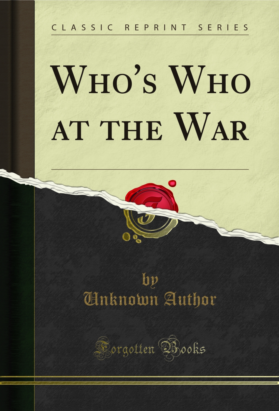Who's Who at the War (Classic Reprint)