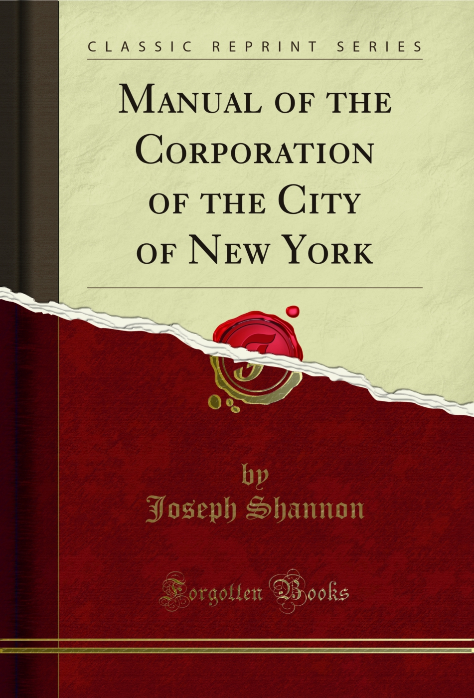 Manual of the Corporation of the City of New York (Classic Reprint)