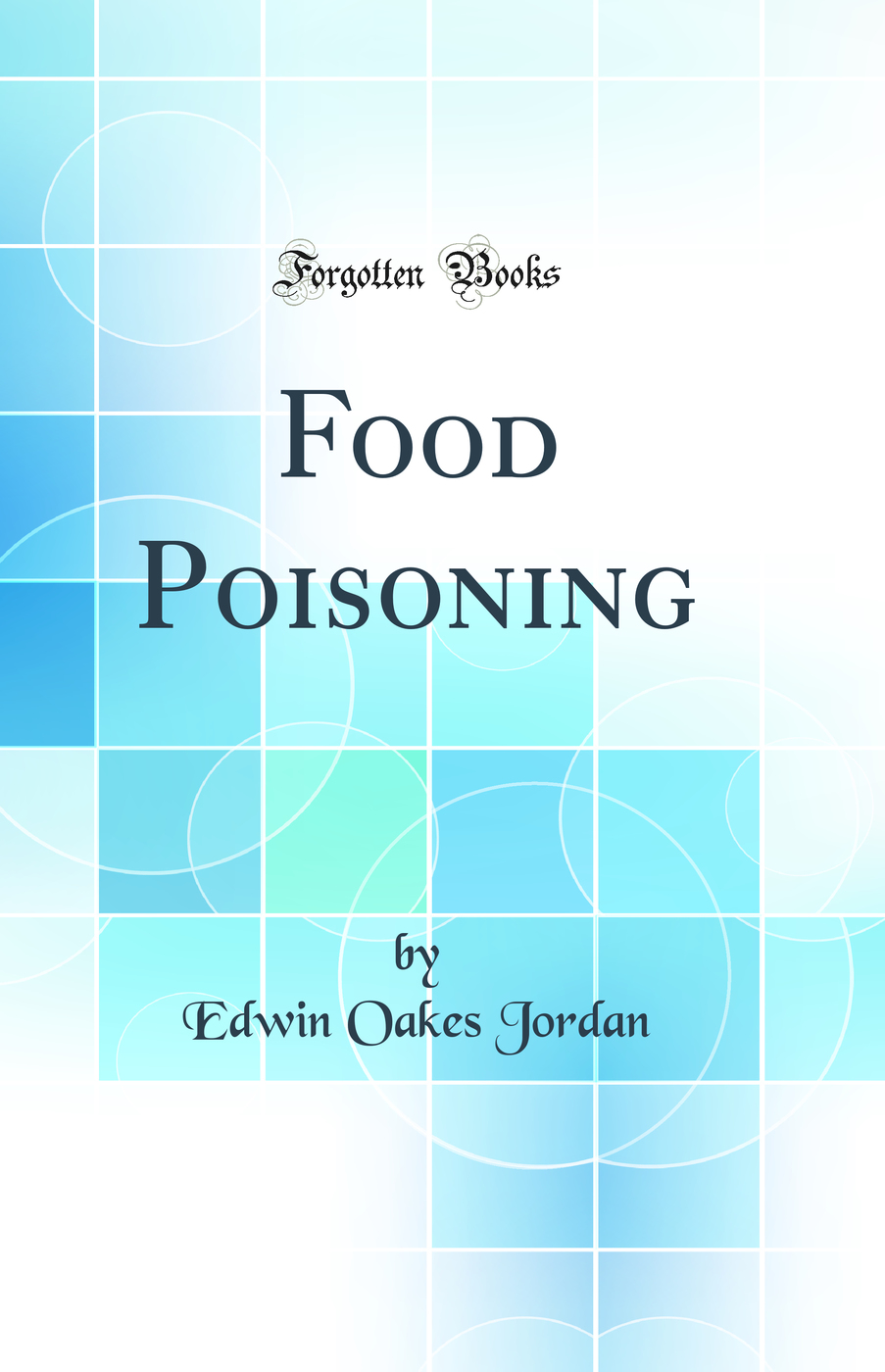 Food Poisoning (Classic Reprint)
