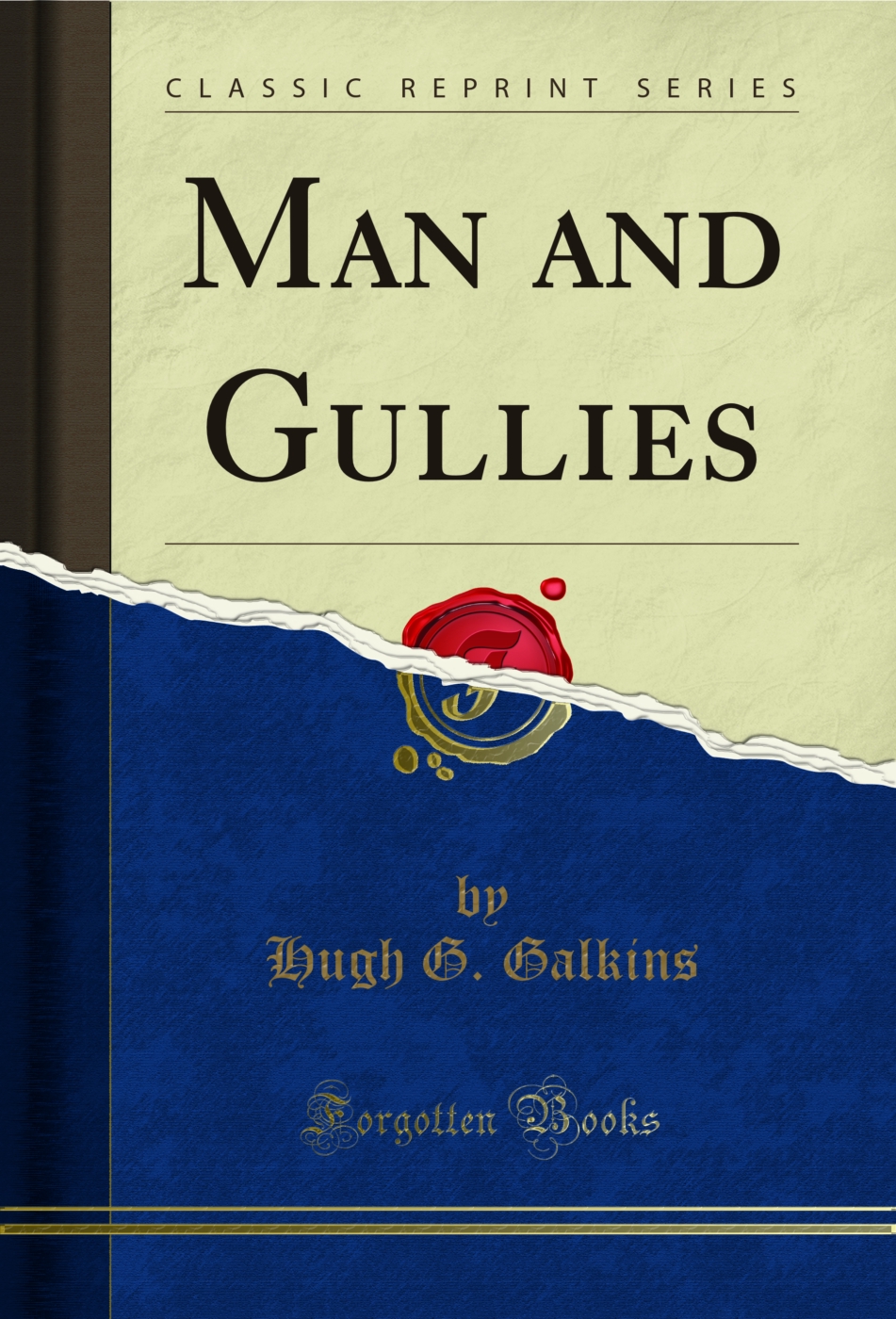 Man and Gullies (Classic Reprint)