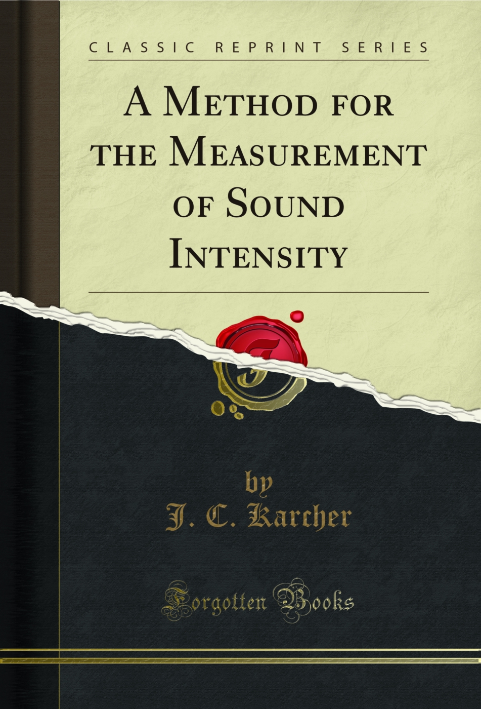 A Method for the Measurement of Sound Intensity (Classic Reprint)