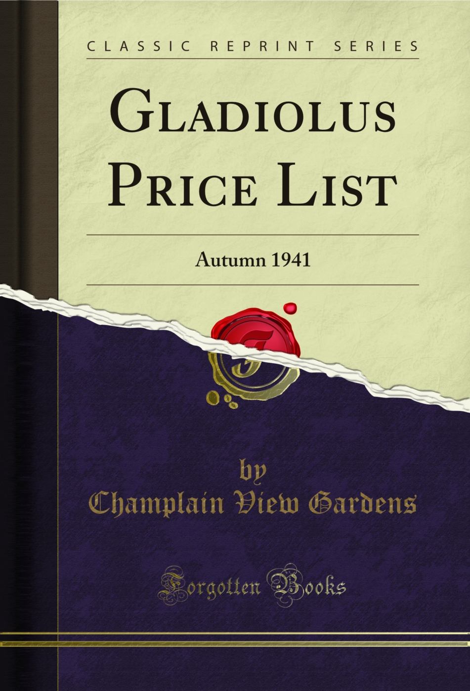 Gladiolus Price List: Autumn 1941 (Classic Reprint)