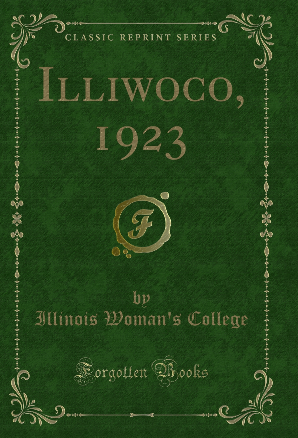 Illiwoco, 1923 (Classic Reprint)