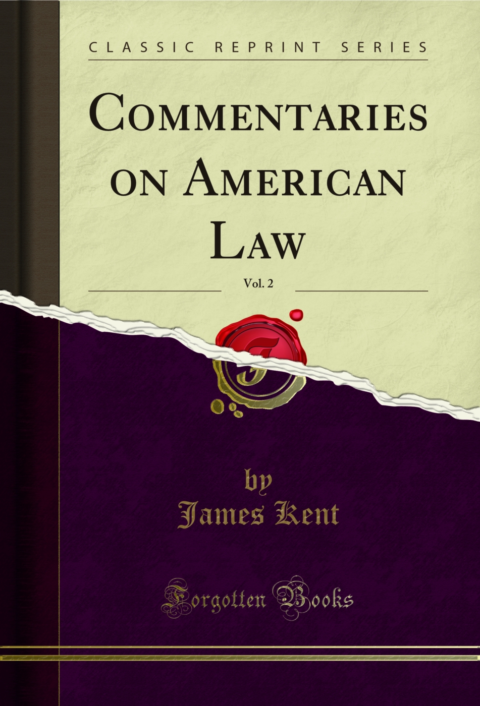 Commentaries on American Law, Vol. 2 (Classic Reprint)