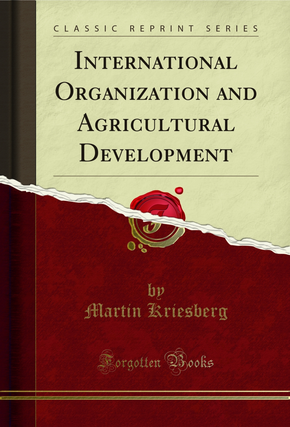 International Organization and Agricultural Development (Classic Reprint)