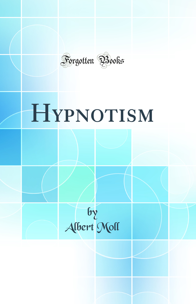 Hypnotism (Classic Reprint)