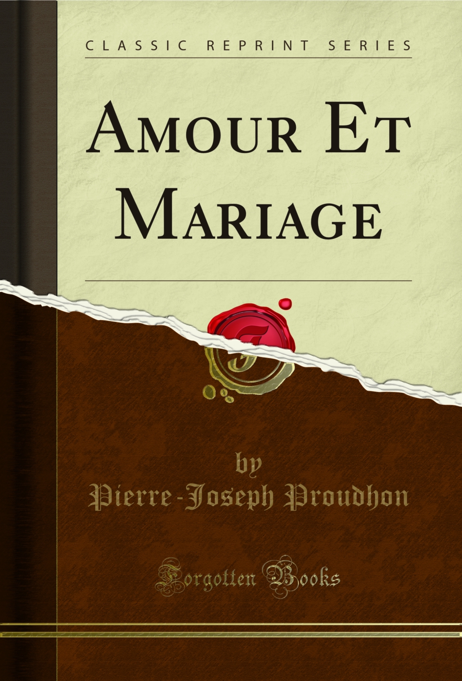 Amour Et Mariage (Classic Reprint)