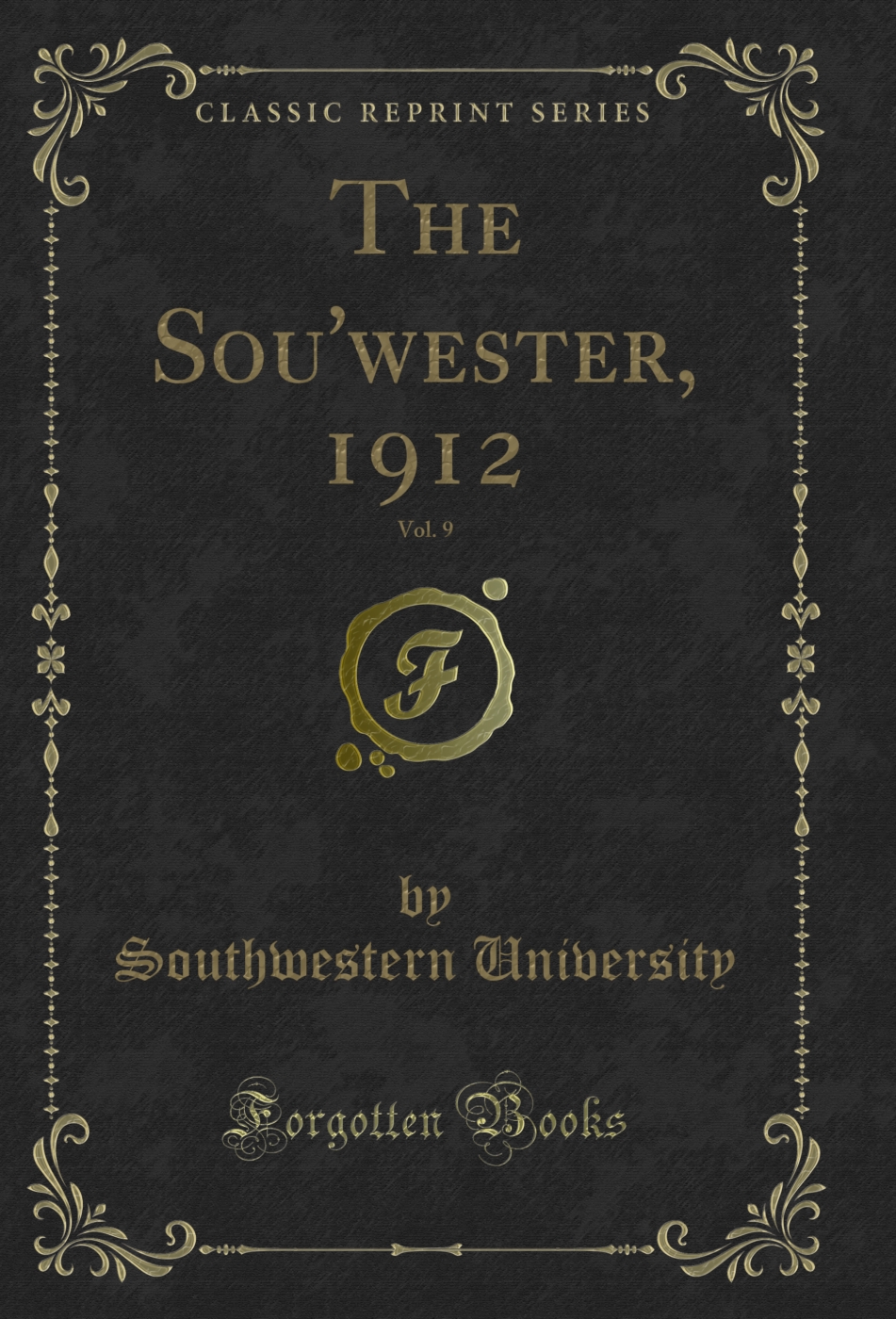 The Sou'wester, 1912, Vol. 9 (Classic Reprint)