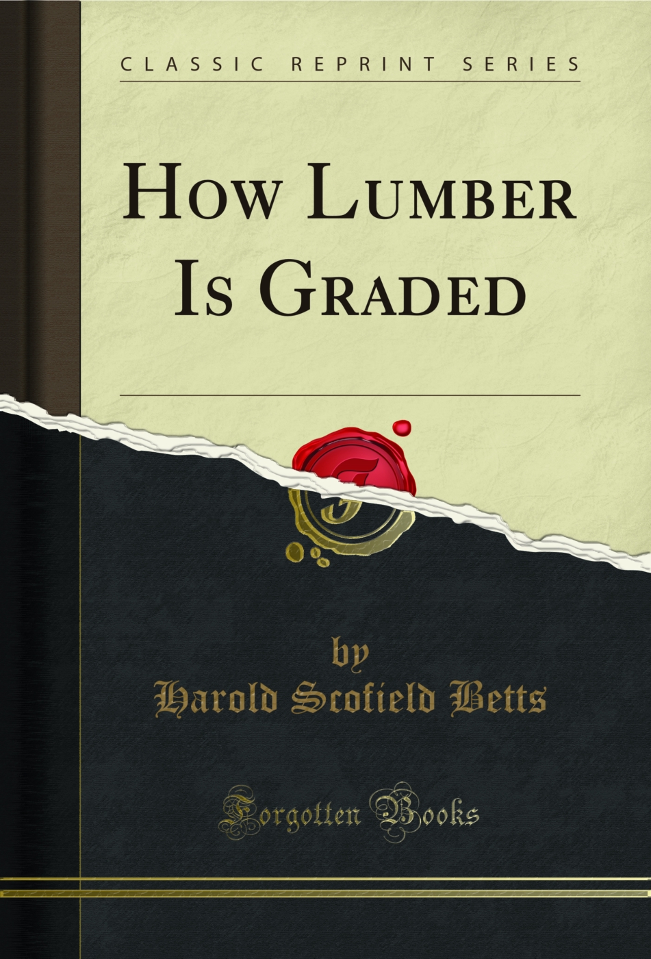 How Lumber Is Graded (Classic Reprint)