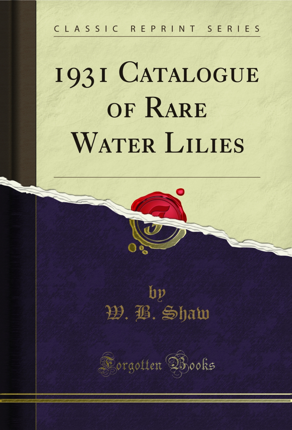 1931 Catalogue of Rare Water Lilies (Classic Reprint)