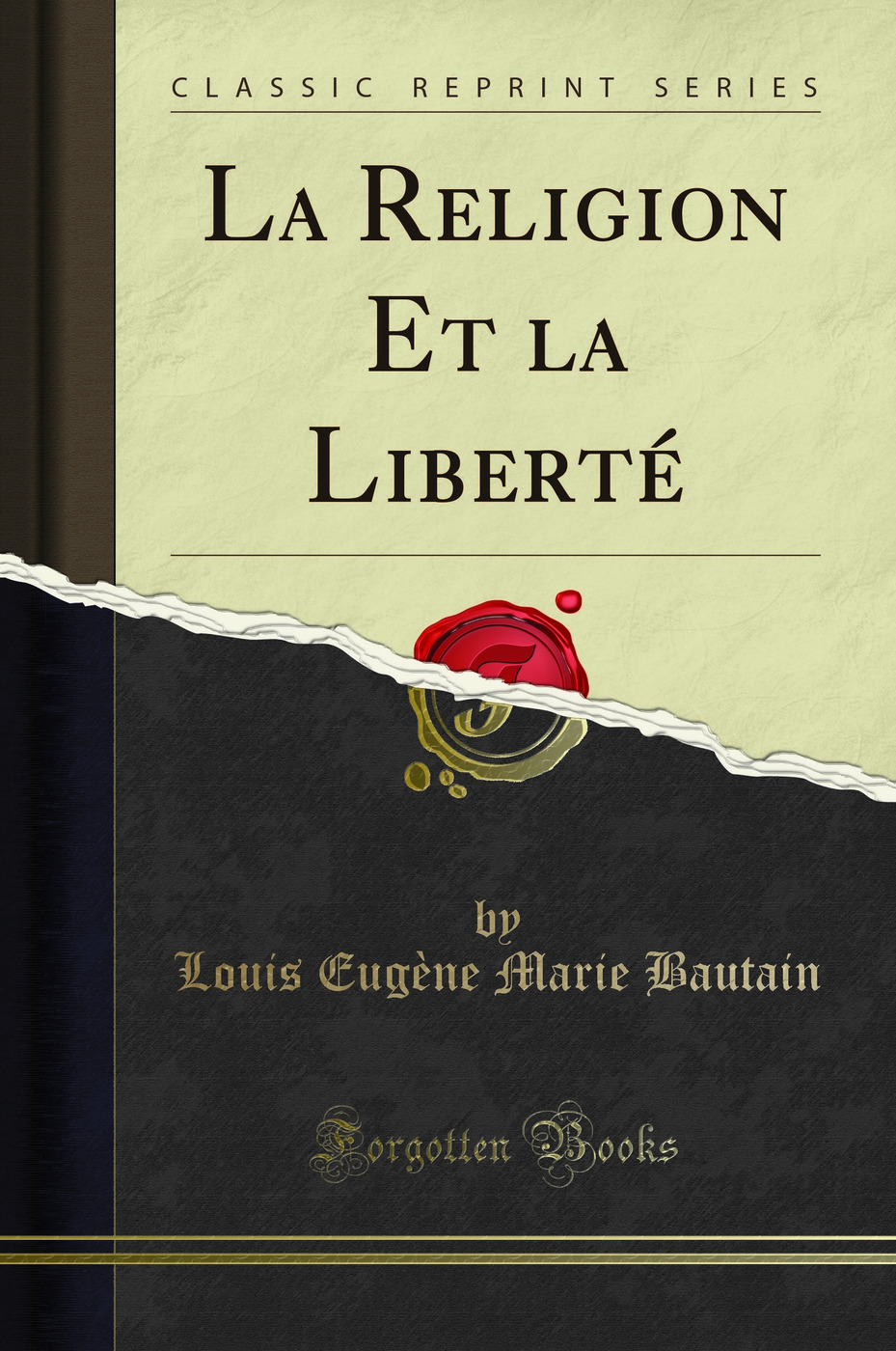 La Religion Et la Liberté (Classic Reprint)