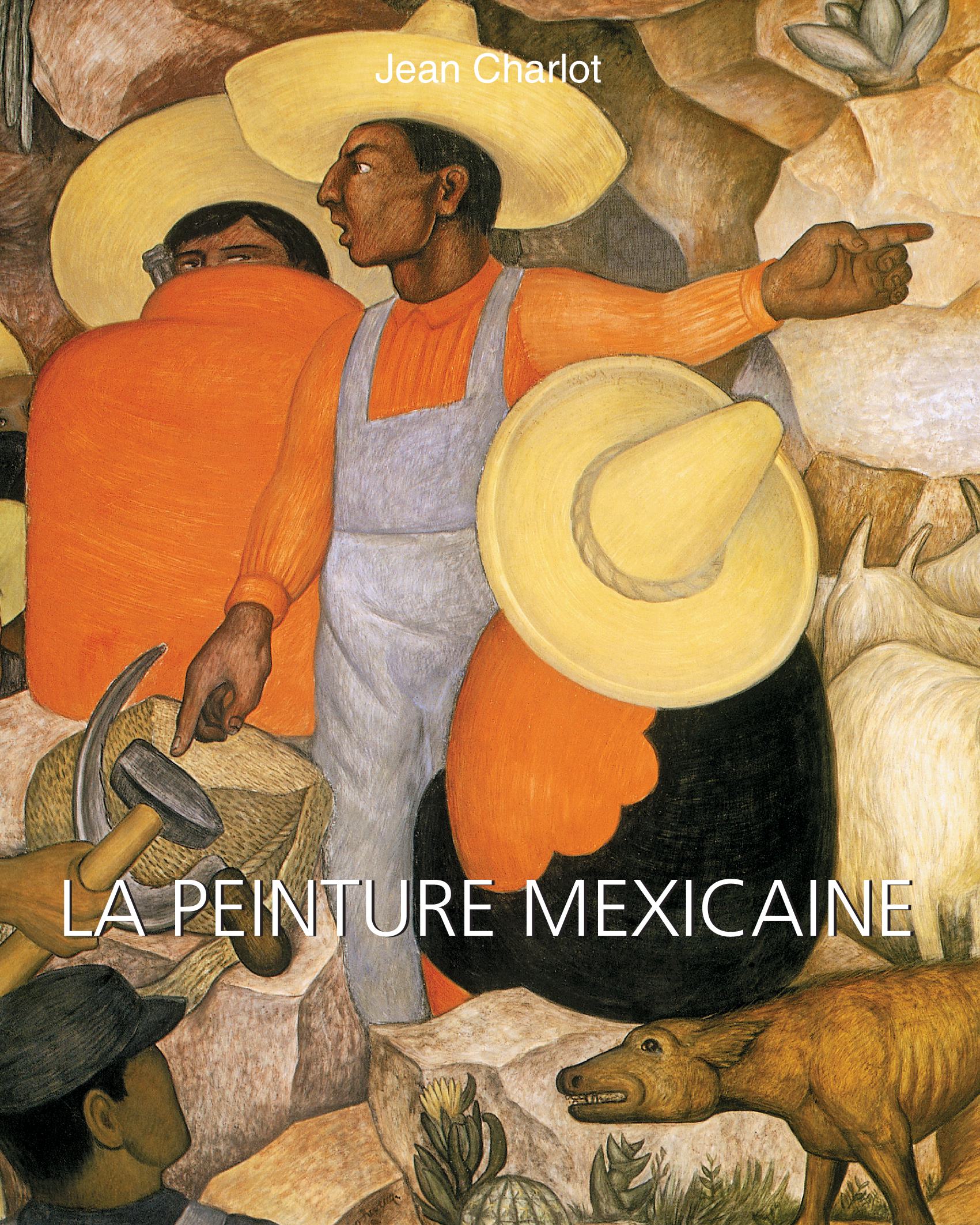 LA PEINTURE MEXICAINE