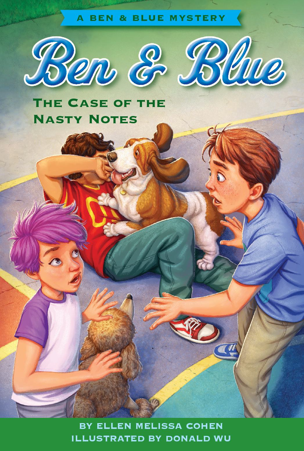 Ben & Blue Mystery: The Case of the Nasty Notes