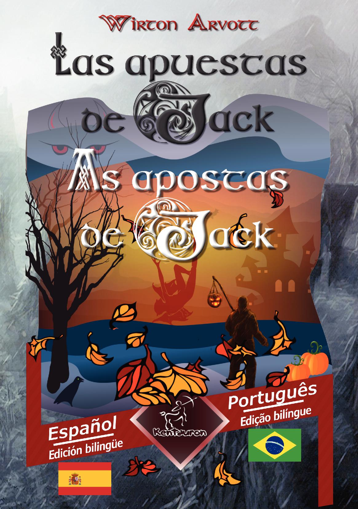 Las apuestas de Jack (Cuento celta) - As apostas de Jack (Conto celta) - Español - Portugués Brasileño / Espanhol - Português Brasileiro | Textos bilingües en paralelo - Textos bilíngues em paralelo