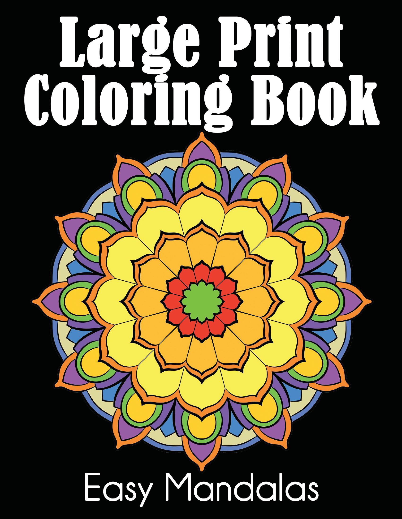 Large Print Coloring Book: Easy Mandalas