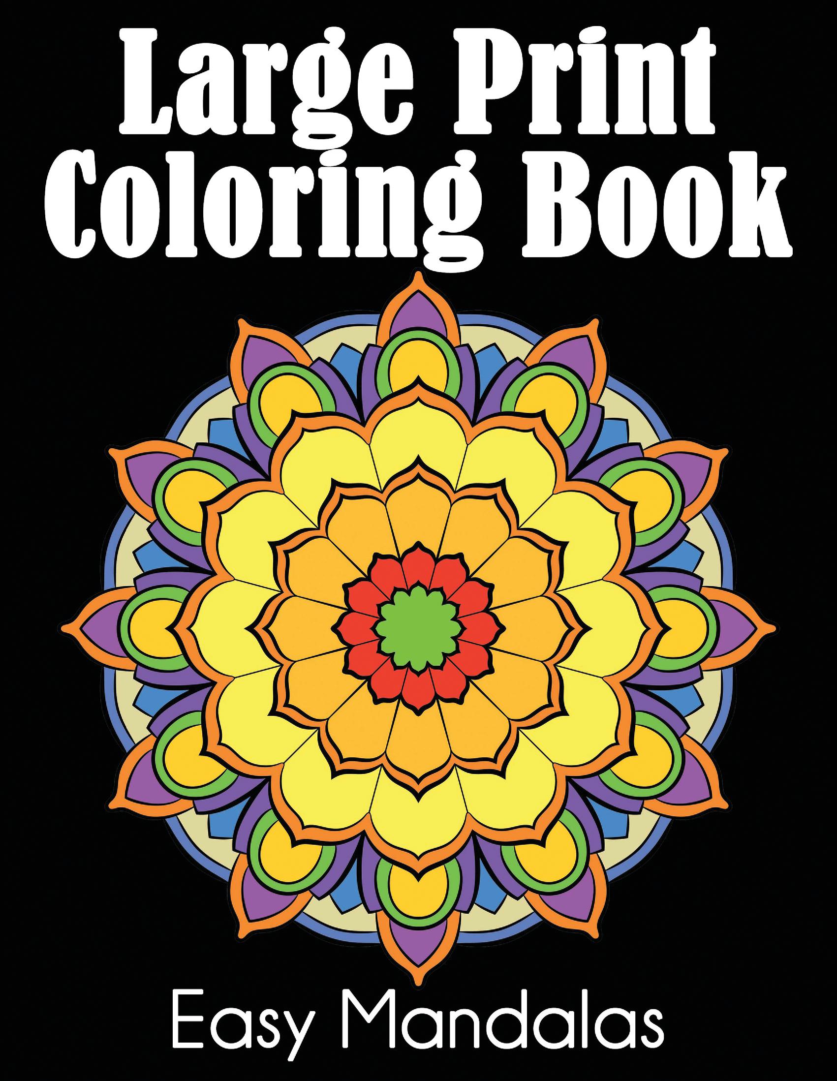 Large Print Coloring Book: Easy Mandalas