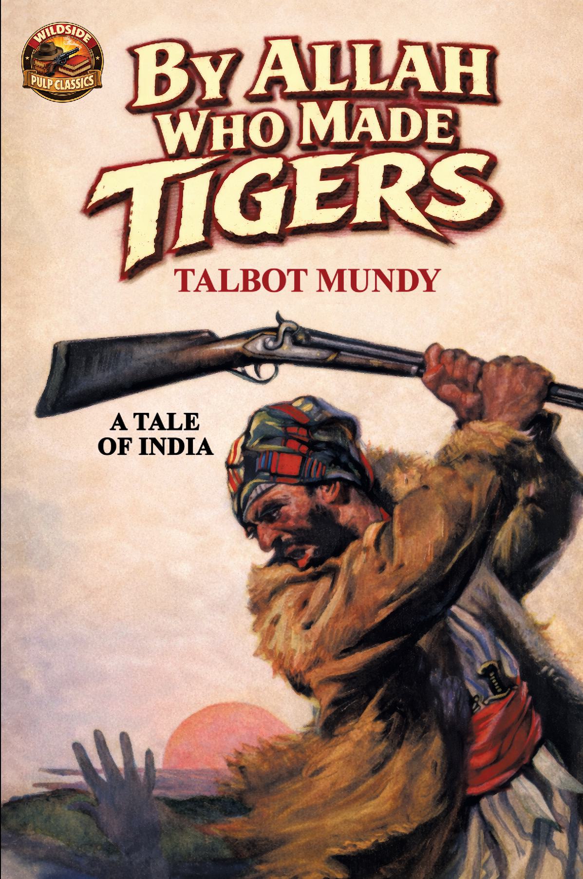 By Allah Who Made Tigers