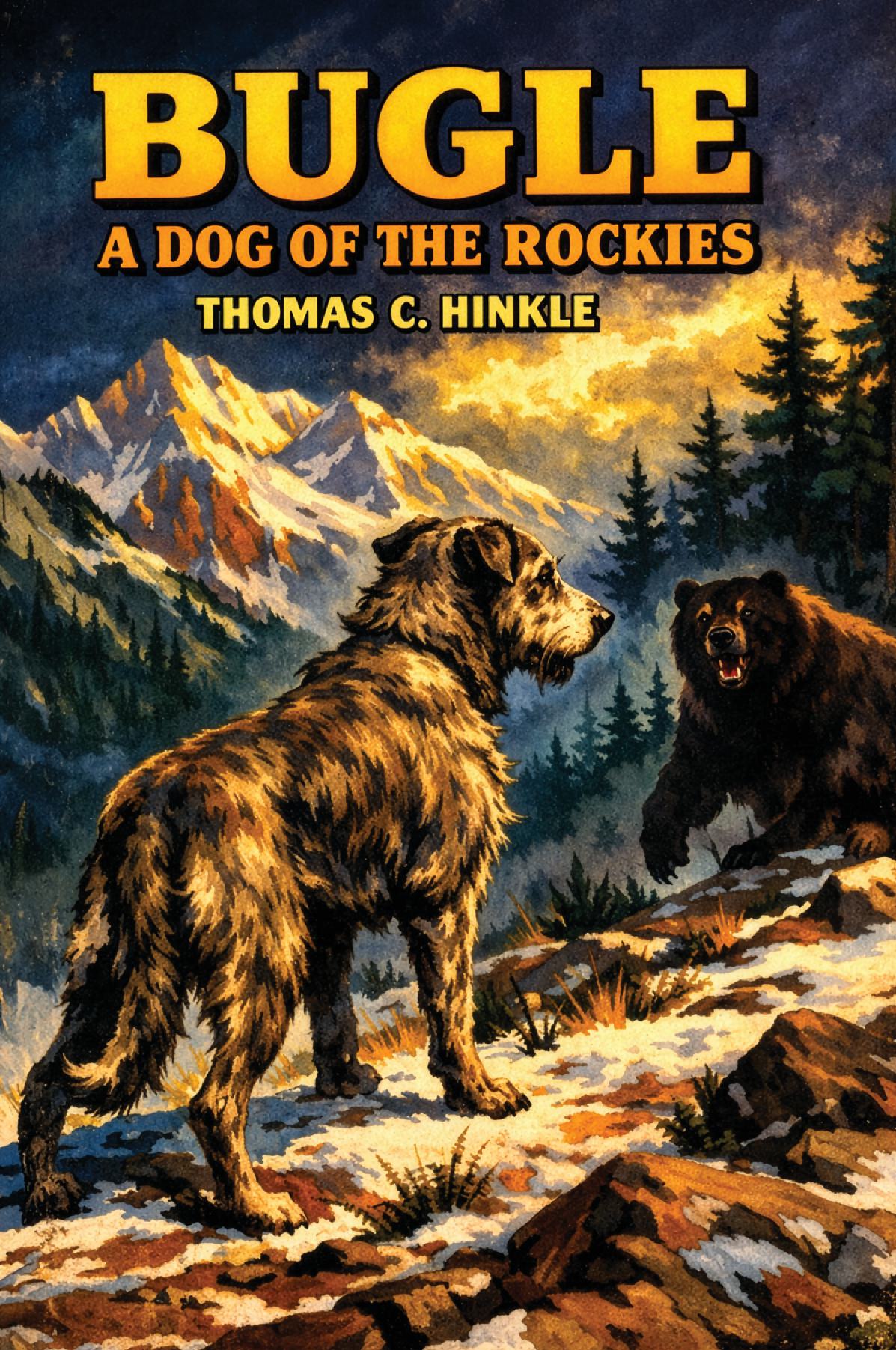 Bugle: a Dog of the Rockies
