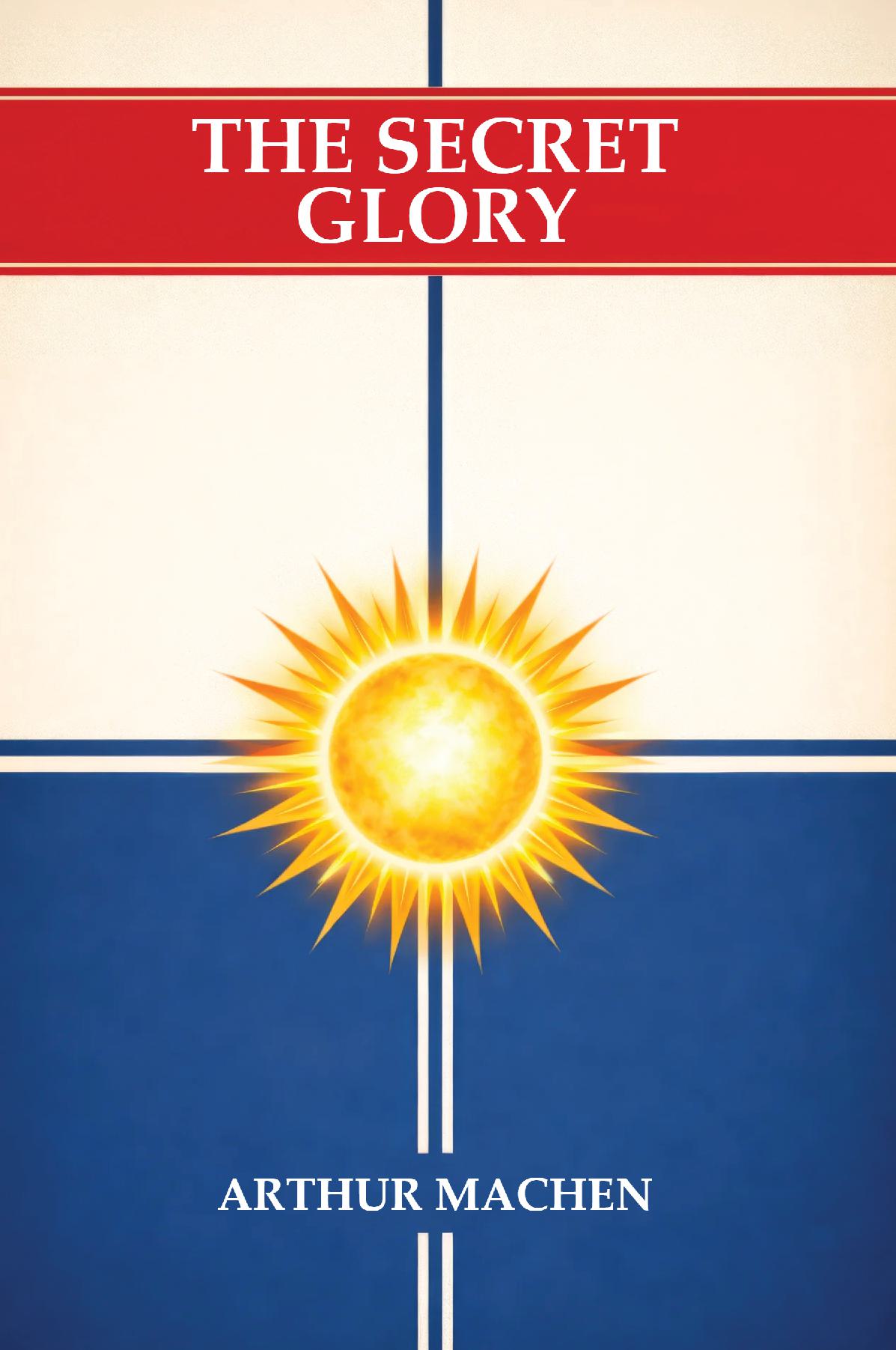 The Secret Glory