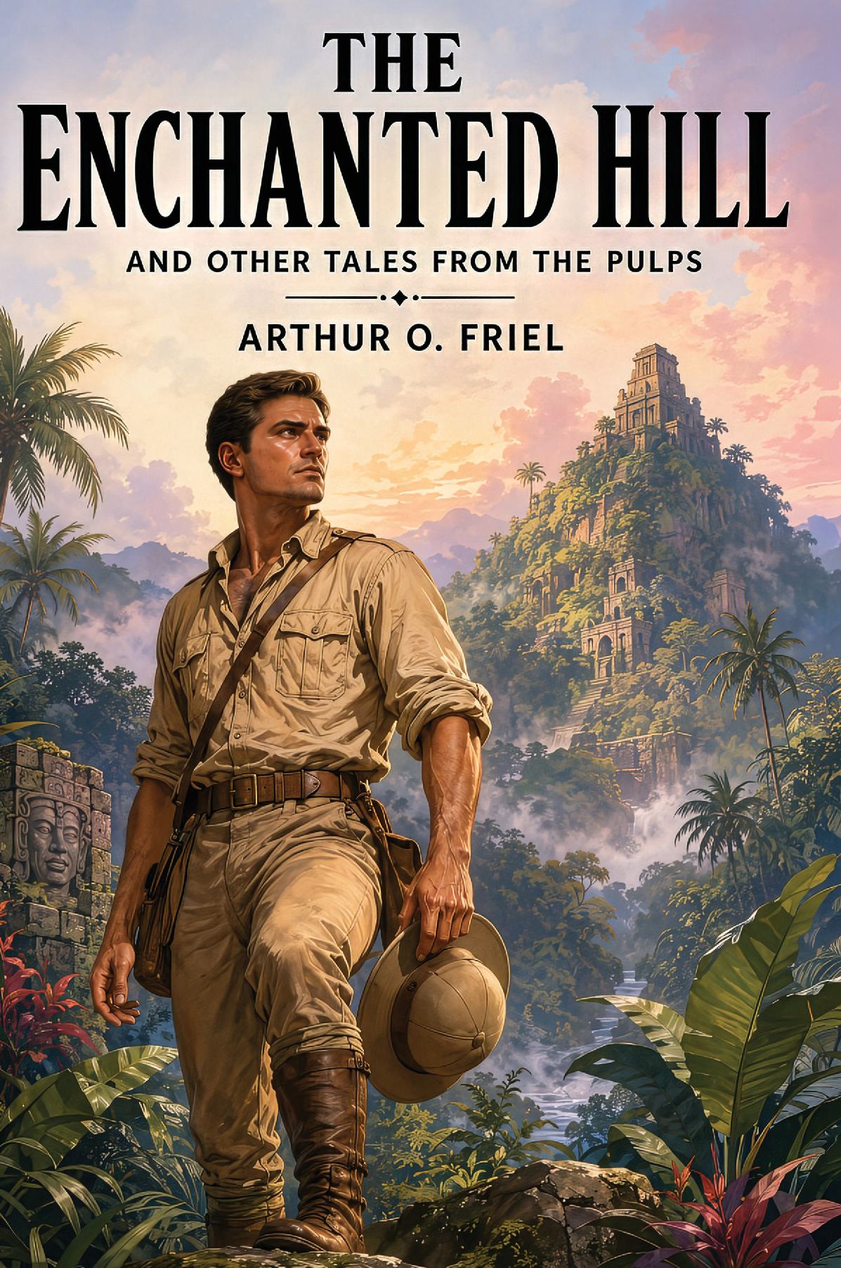 The Enchanted Hill and Other Tales from the Pulps