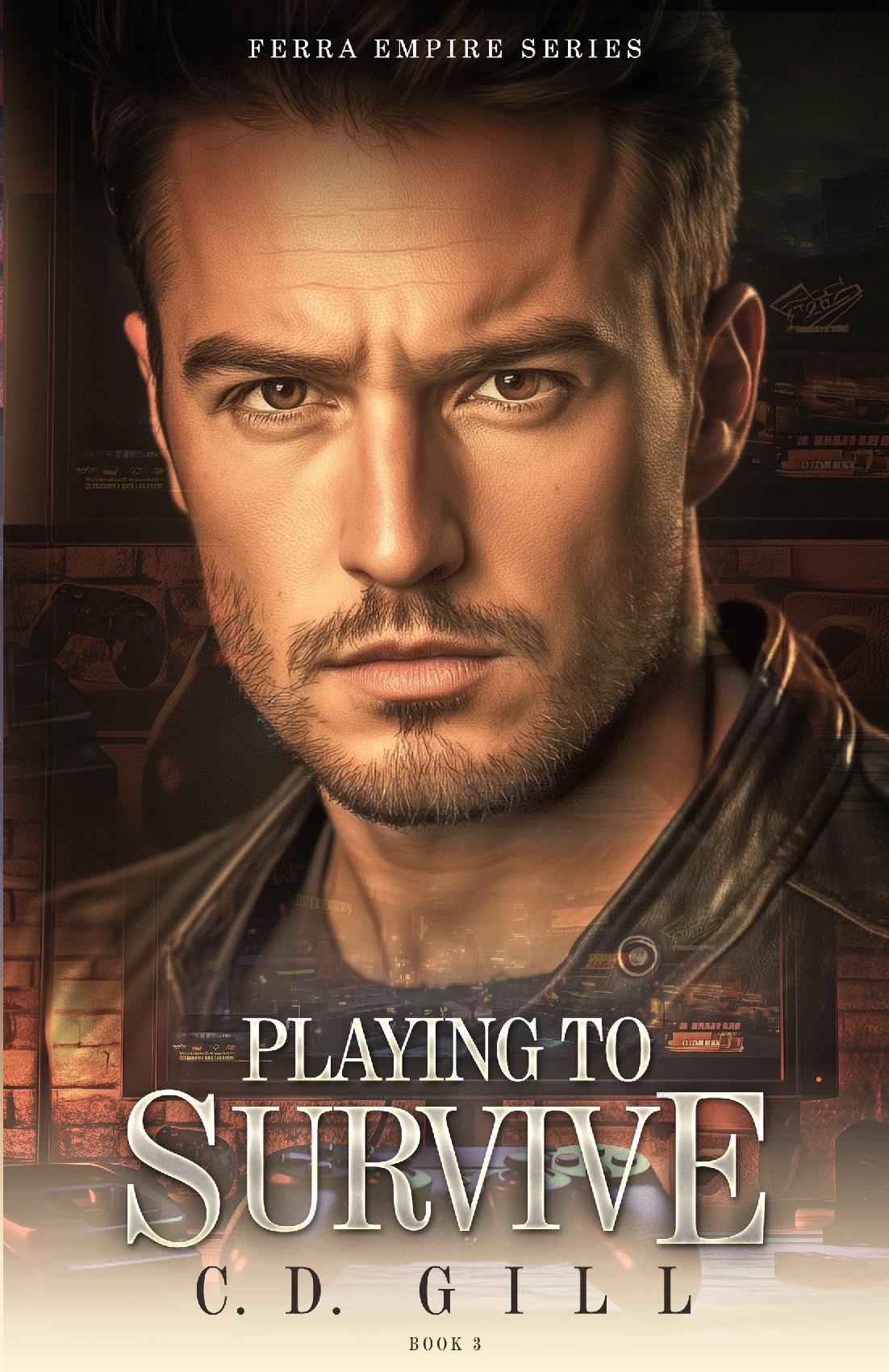 Playing to Survive