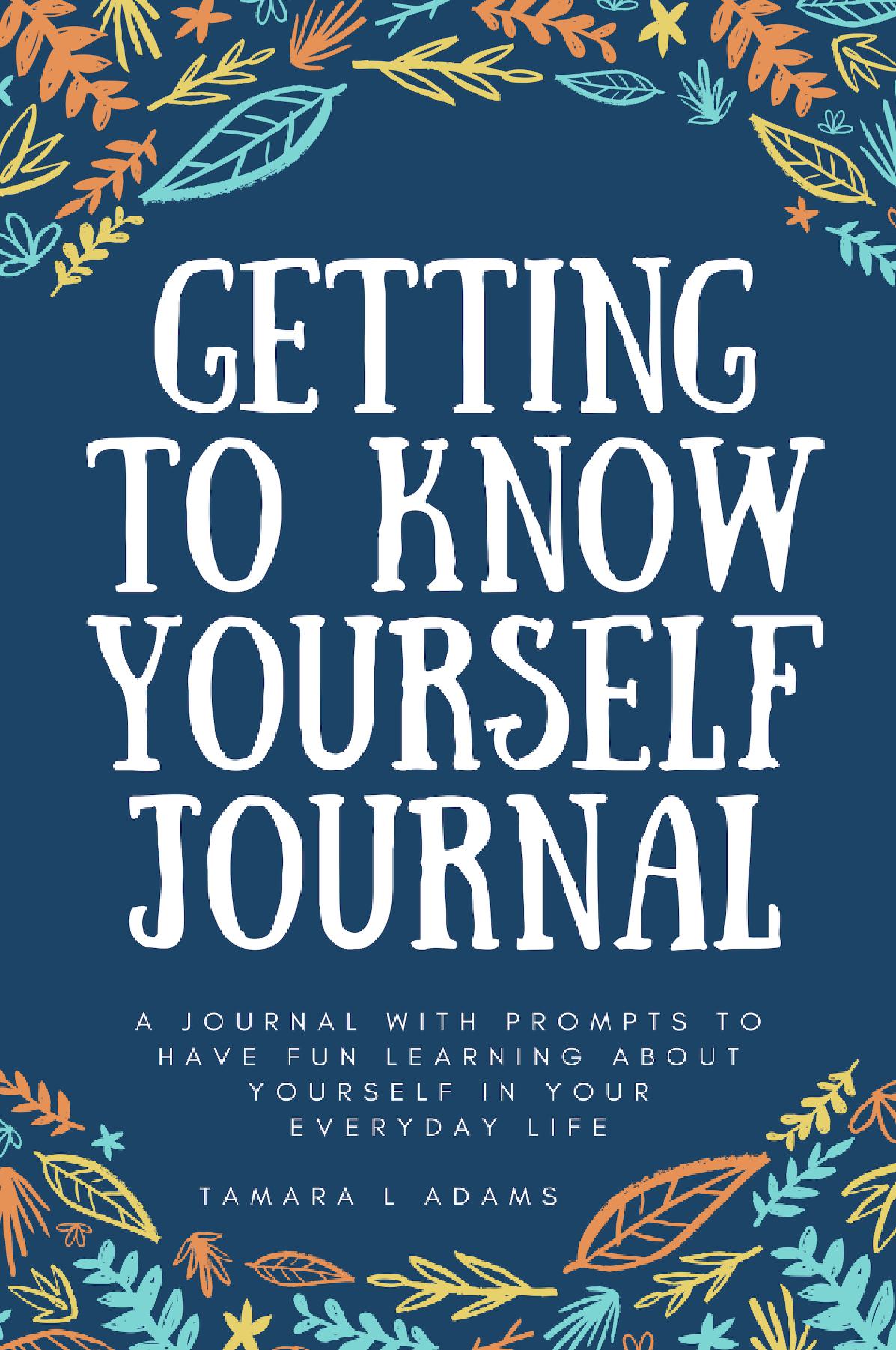 Getting to Know Yourself Journal