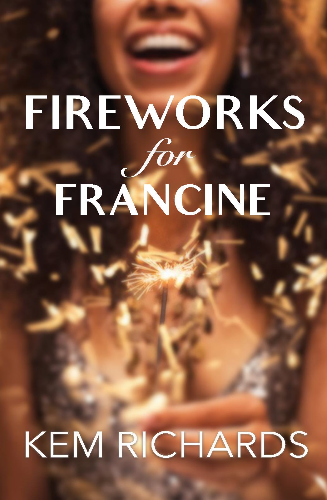 Fireworks For Francine