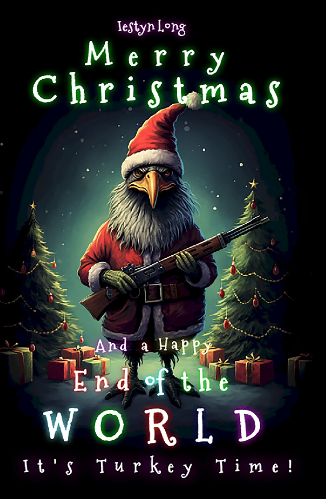 Merry Christmas and a Happy End of the World