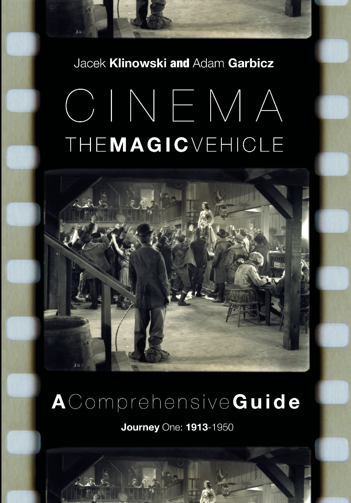 Cinema, the Magic Vehicle