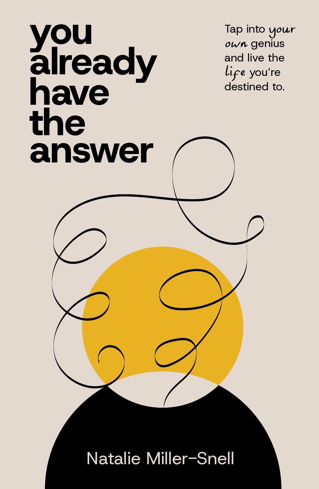 Your Already Have the Answer