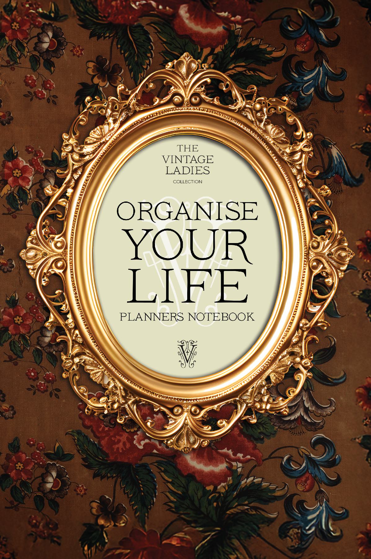Vintage Ladies Collection: ORGANISE YOUR LIFE, Planners Notebook.