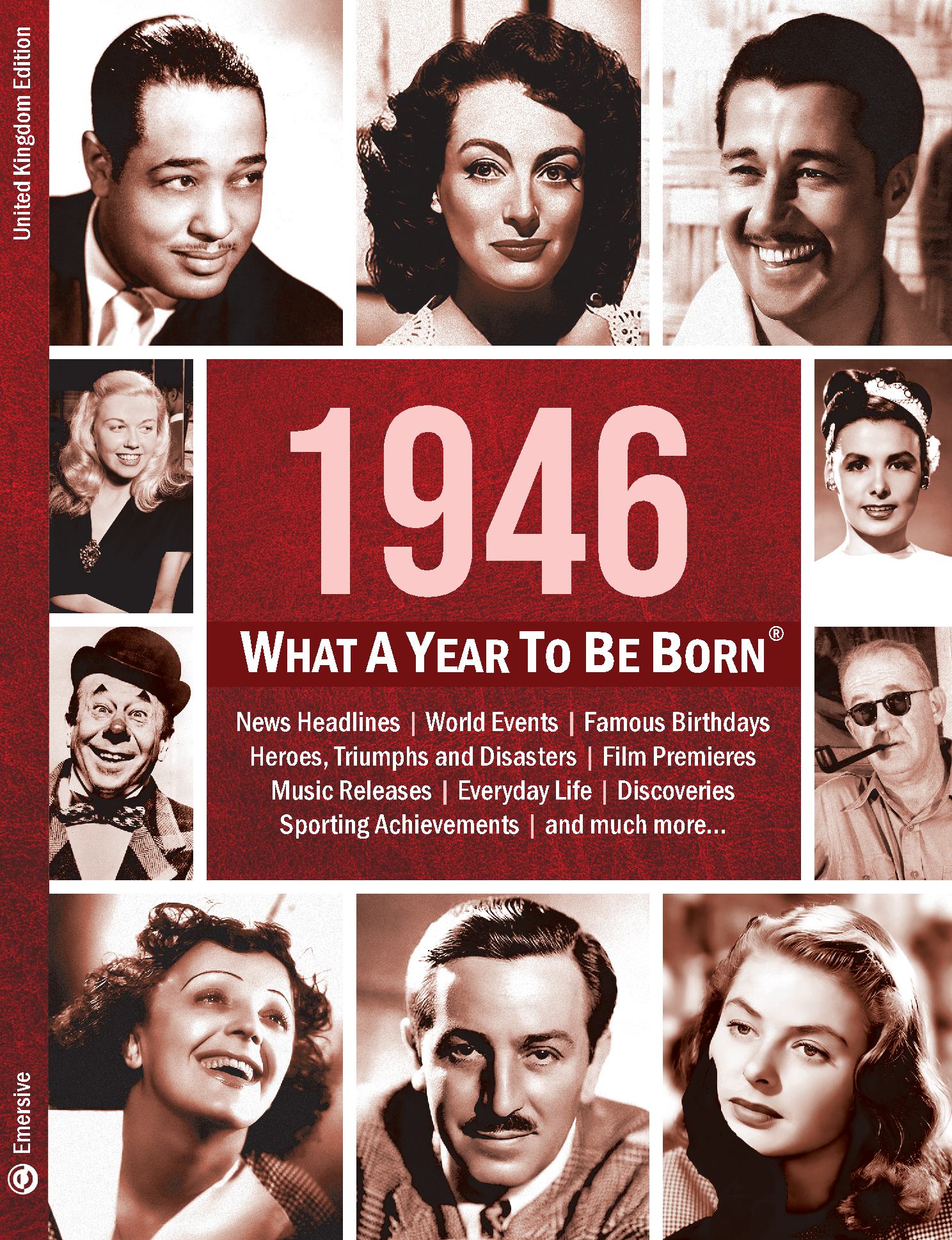1946: What A Year To Be Born