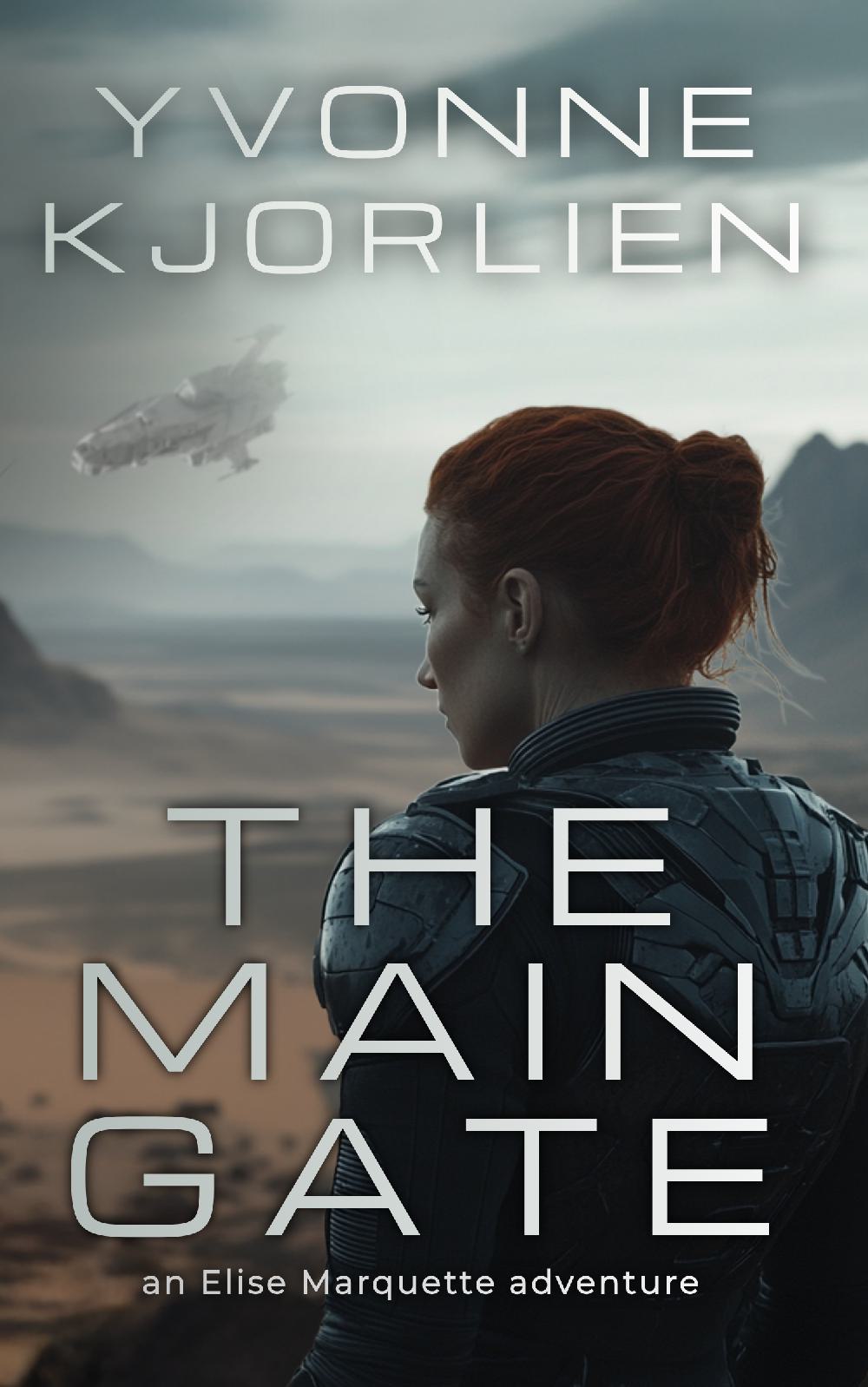The Main Gate - an Elise Marquette adventure