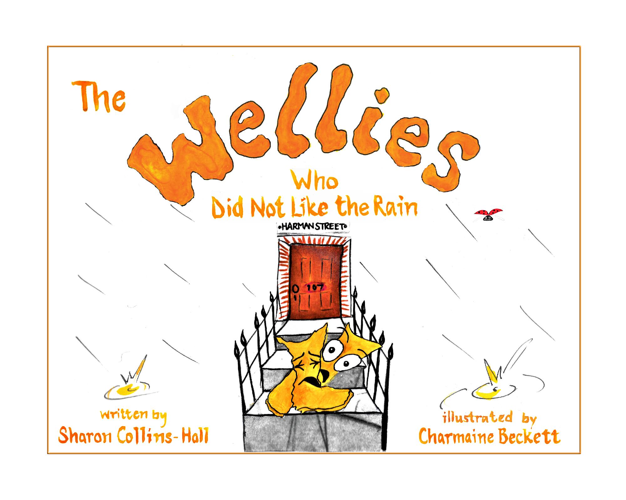 The Wellies Who Did Not Like The Rain