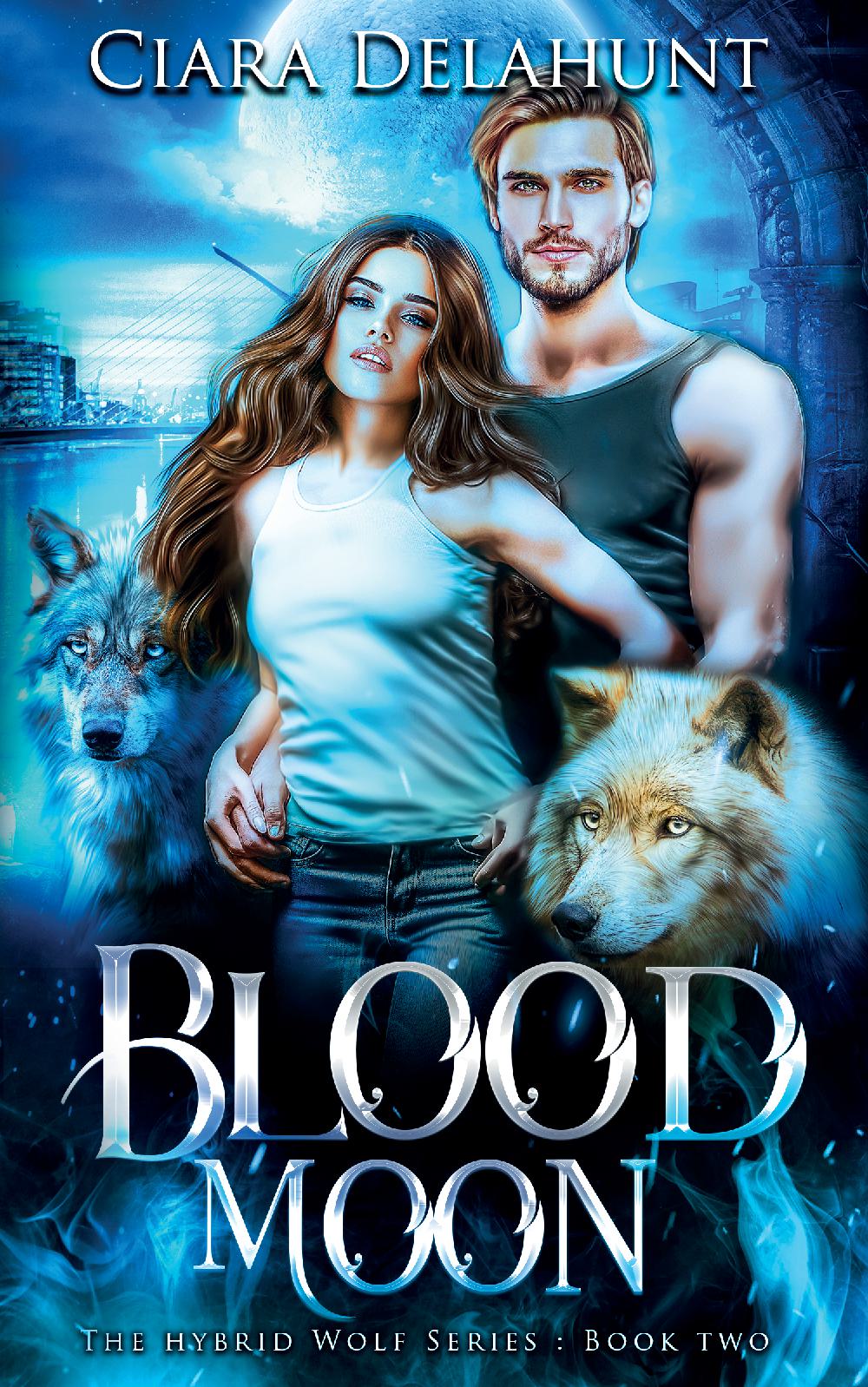 Blood Moon - The Hybrid Wolf Series: Book Two