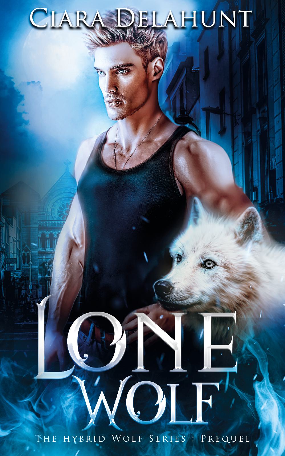Lone Wolf - The Hybrid Wolf Series: Prequel