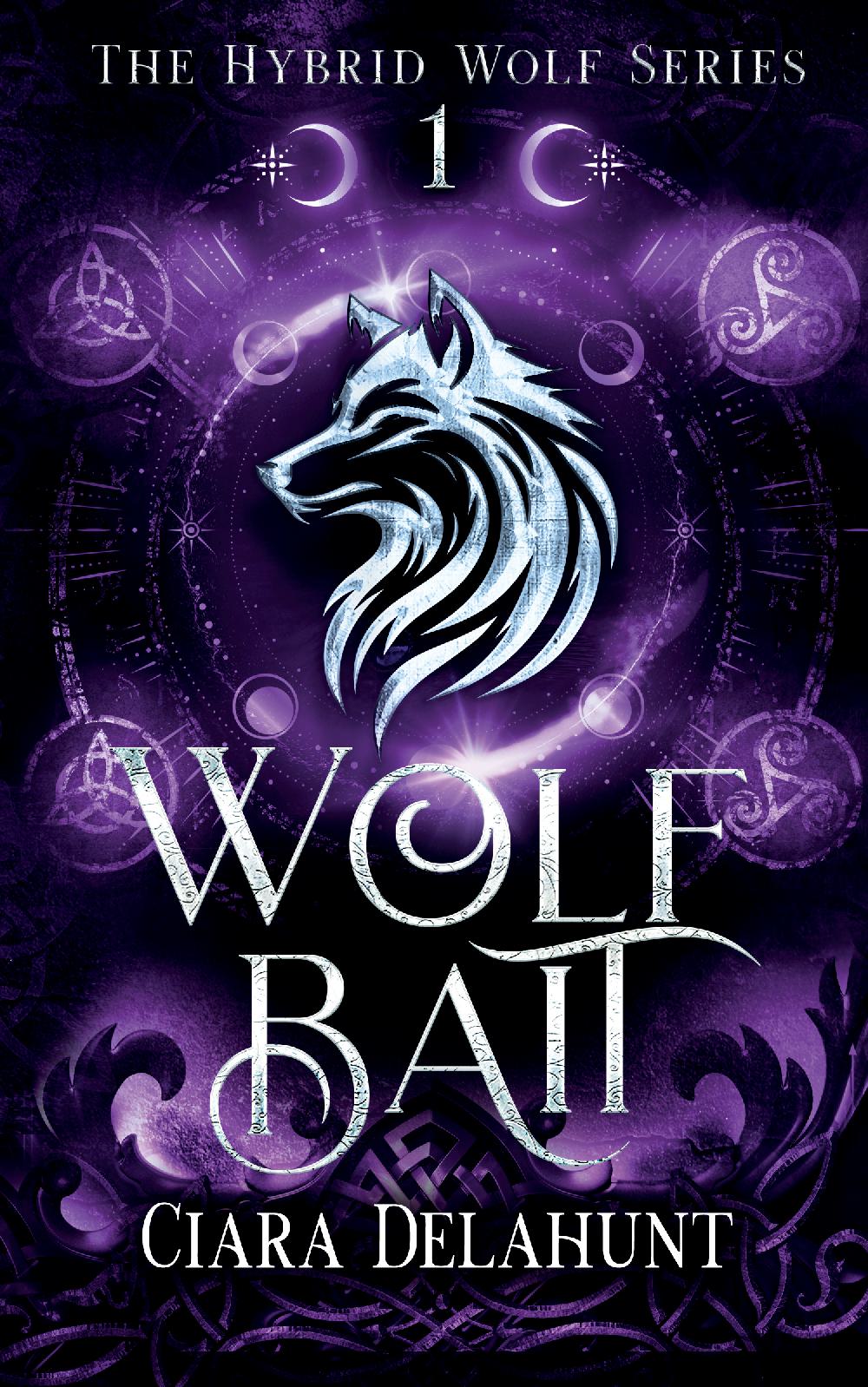 Wolf Bait - The Hybrid Wolf Series: Book One
