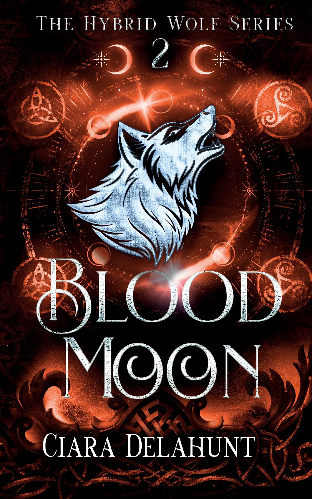 Blood Moon - The Hybrid Wolf Series: Book Two