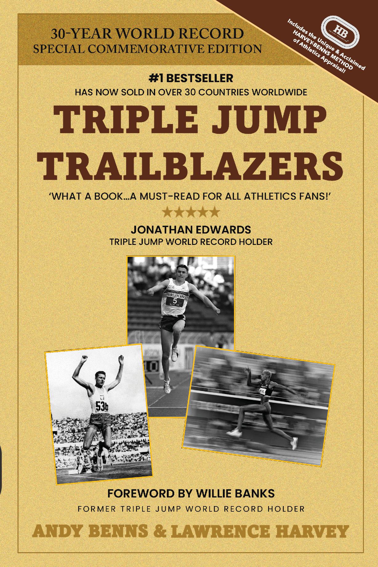 Triple Jump Trailblazers - The fascinating history of the triple jump and the hidden stories behind the best that have ever lived!