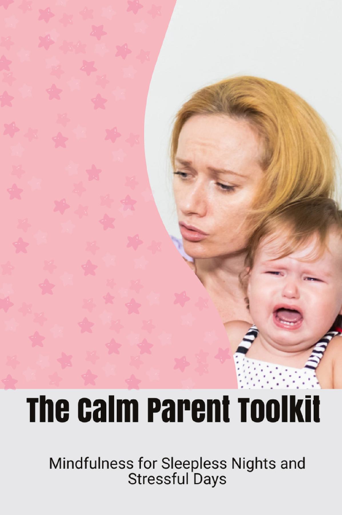 The Calm Parent Toolkit