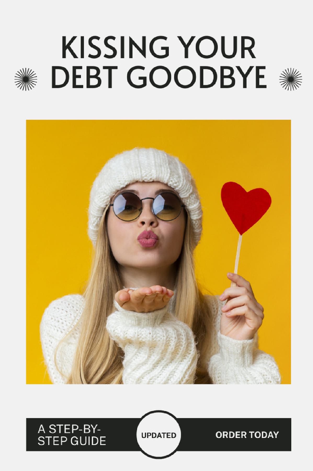 Kissing Your Debt Goodbye