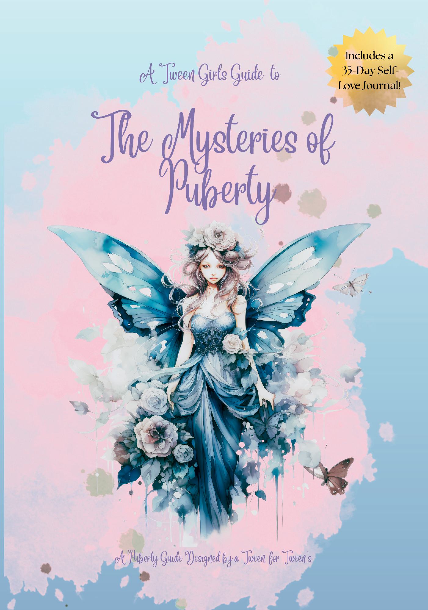 A Tween Girl's Guide to the Mysteries of Puberty
