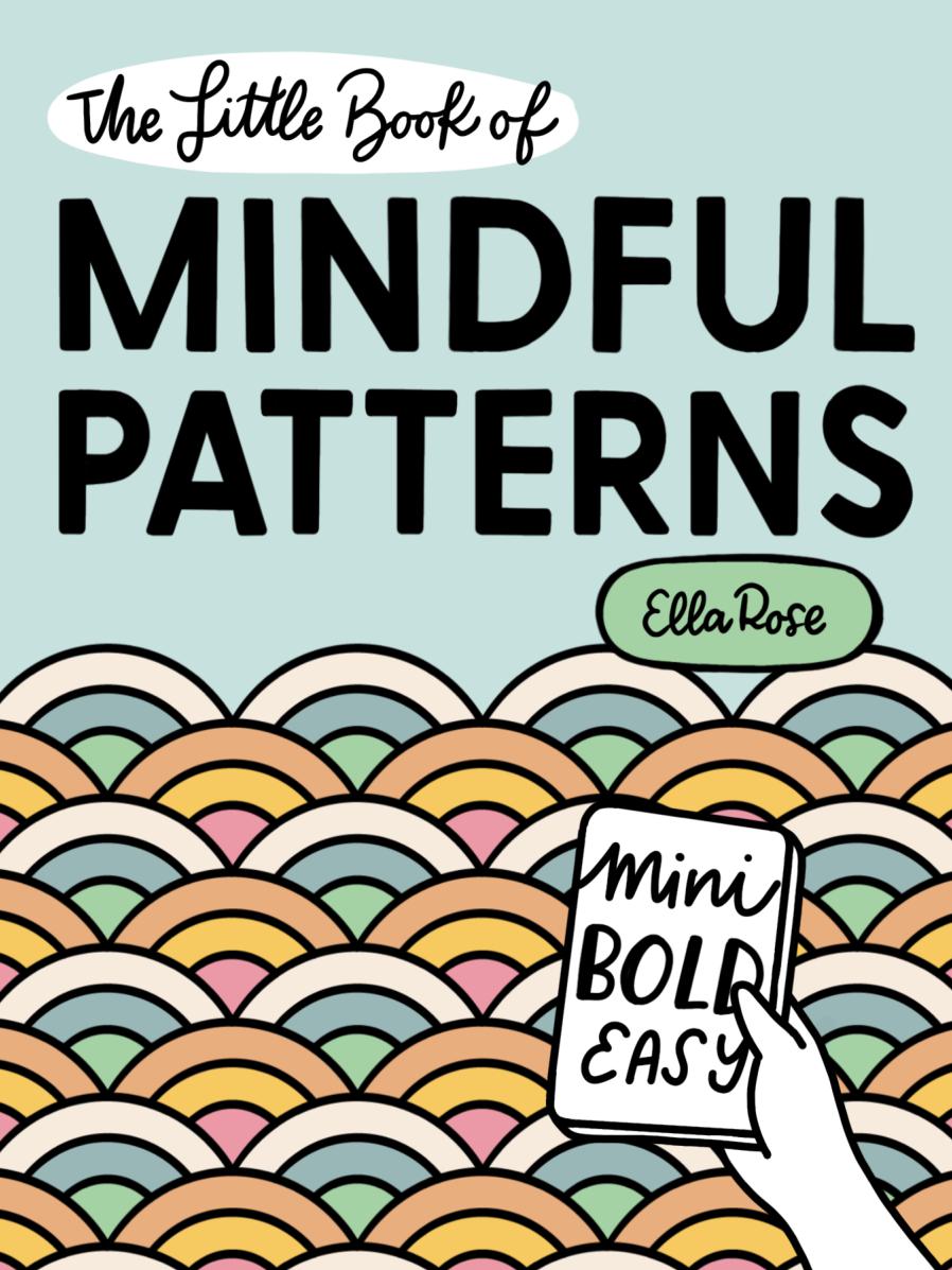 The Little Book of Mindful Patterns