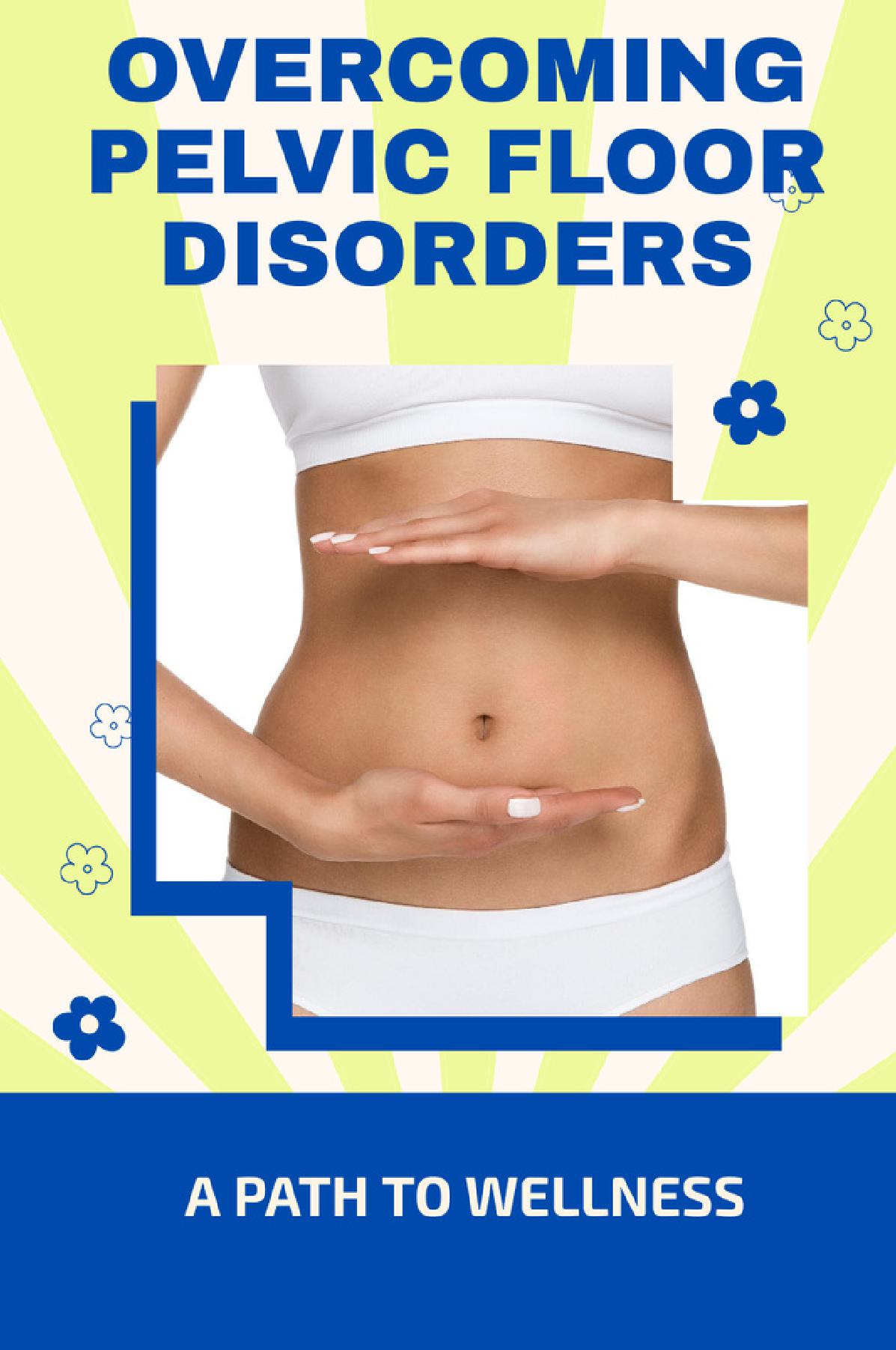 Overcoming Pelvic Floor Disorders
