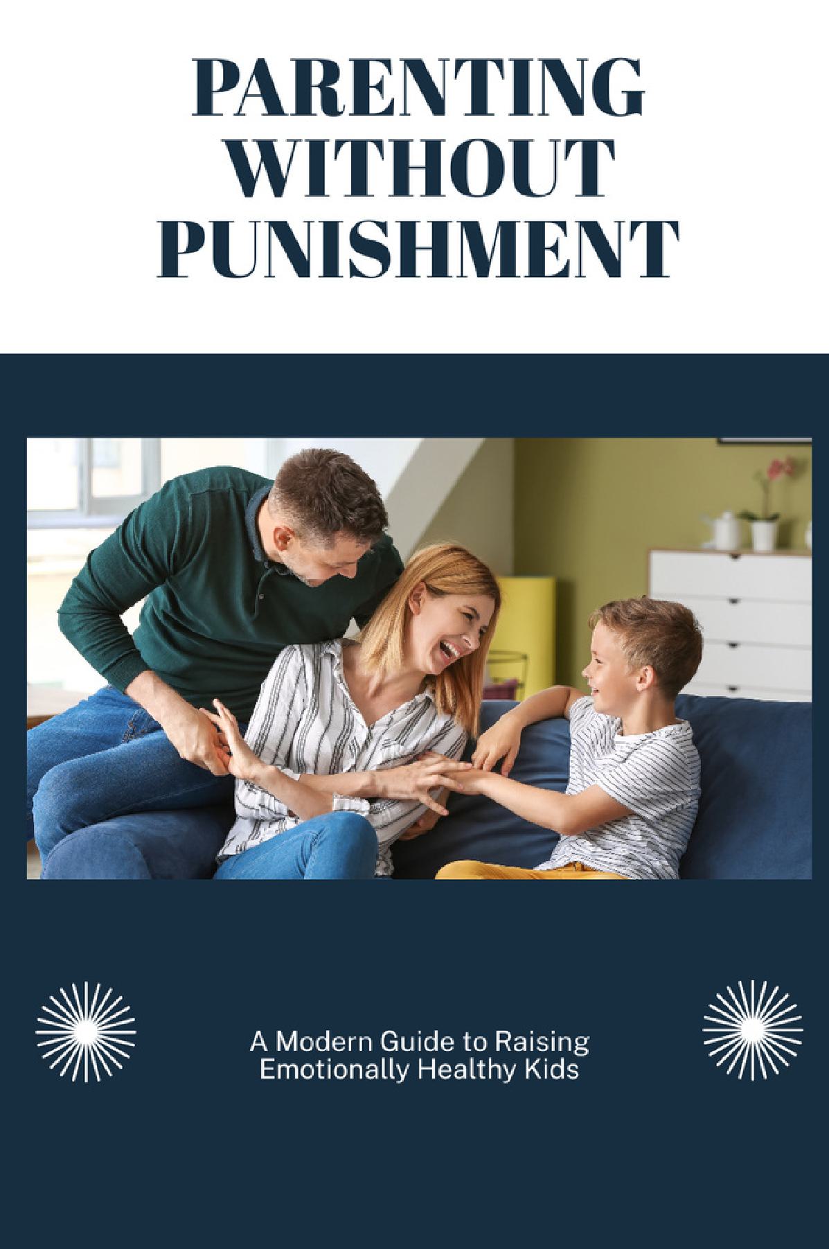 Parenting Without Punishment