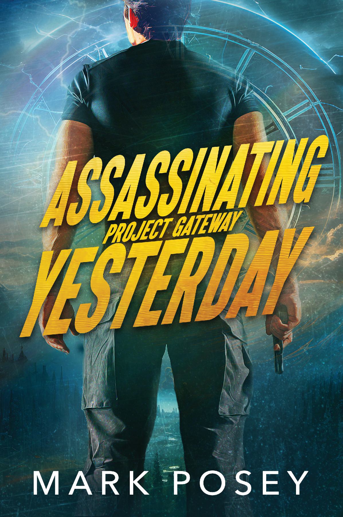 Assassinating Yesterday