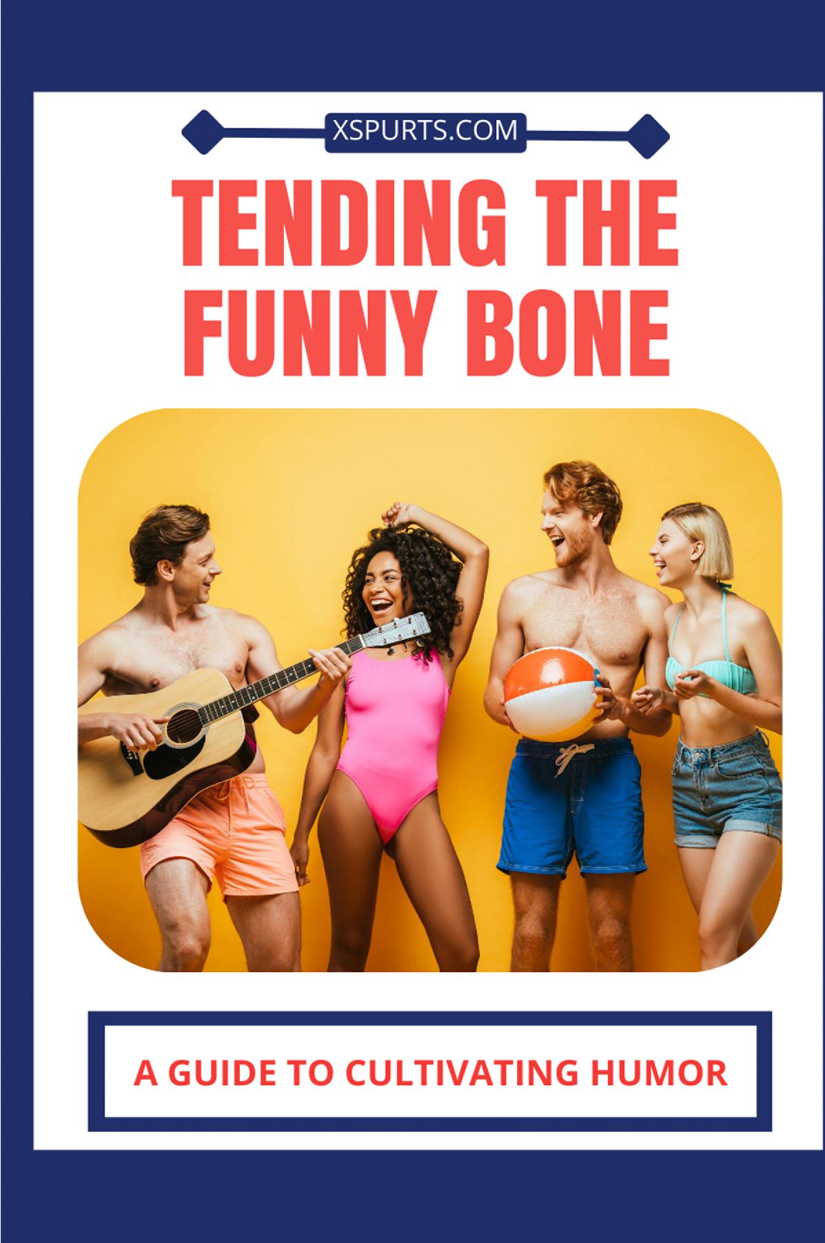 Tending The Funny Bone